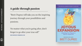 A Guide Through Passion - "Joyous Expansion" by Brett Dupree