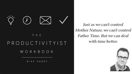 Be a Master of Your Time with Mike Vardy