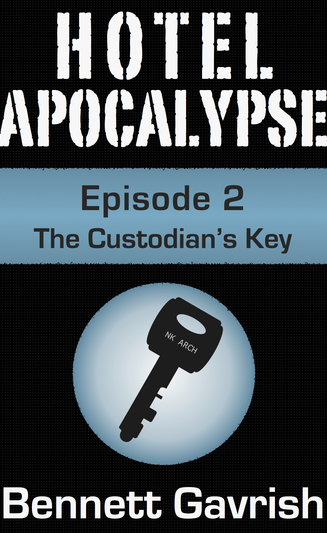 Hotel Apocalypse #2: The Custodian's Key