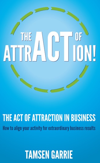 The Act Of Attraction in Business