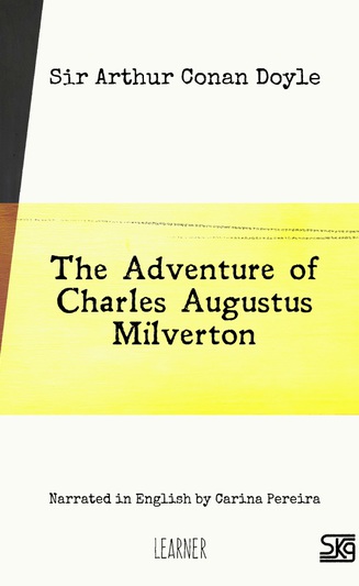 The Adventure of Charles Augustus Milverton (with audio)