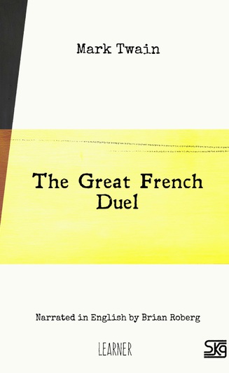 The Great French Duel (with audio)