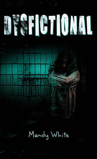 Dysfictional: Short Stories for Twisted Minds (Dysfunctional Fiction, #1)